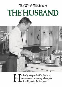 Hardcover The Wit & Wisdom of the Husband Book