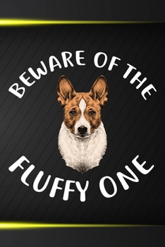 Beware Of The Fluffy One Notebook Journal: 110 Blank Lined Papers - 6x9 Personalized Customized Basenji Notebook Journal Gift For Basenji Puppy Owners and Lovers