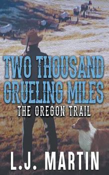 Paperback Two Thousand Grueling Miles Book