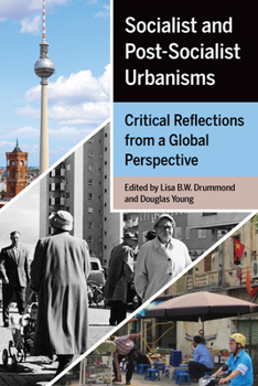 Paperback Socialist and Post-Socialist Urbanisms: Critical Reflections from a Global Perspective Book