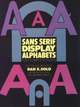 Paperback Sans Serif Display Alphabets: 100 Complete Fonts Book