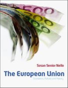 Paperback The European Union: Economics, Policies and History Book