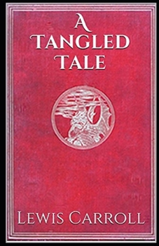 Paperback A Tangled Tale Illustrated Book