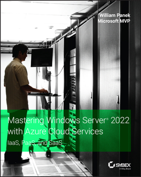 Paperback Mastering Windows Server 2022 with Azure Cloud Services: Iaas, Paas, and Saas Book