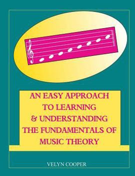 Paperback An Easy Approach To Learning & Understanding The Fundamentals of Music Theory Book