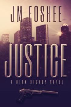Paperback Justice - A Dirk Bishop Novel Book