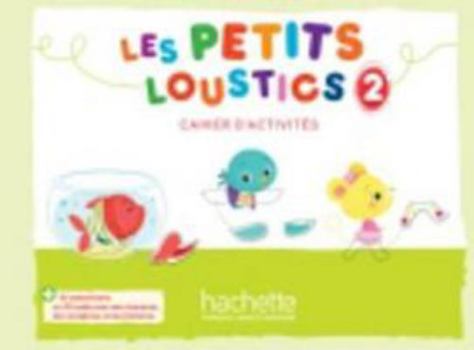 Paperback Les Petits Loustics 2 - Cahier d'activités [French] Book