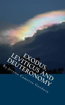 Paperback Exodus, Leviticus And Deuteronomy: All The Bible Teaches About Book