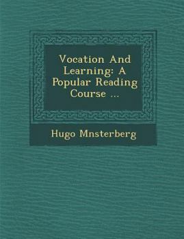 Paperback Vocation and Learning: A Popular Reading Course ... Book