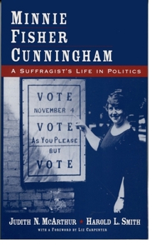 Paperback Minnie Fisher Cunningham: A Suffragist's Life in Politics Book