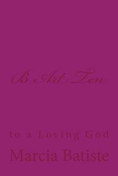 Paperback B Art Ten: to a Loving God Book