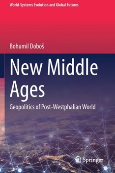 Paperback New Middle Ages: Geopolitics of Post-Westphalian World Book