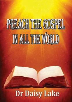 Paperback Preach the Gospel in All the World Book