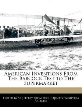 Paperback American Inventions from the Babcock Test to the Supermarket Book