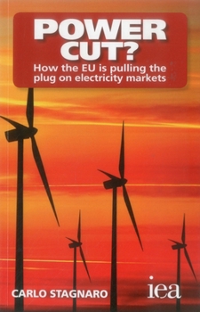 Paperback Power Cut?: How the EU Is Pulling the Plug on Electricity Markets Book