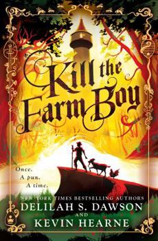 Hardcover Kill the Farm Boy: The Tales of Pell Book