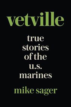Paperback Vetville: True Stories of the U.S. Marines at War and at Home Book