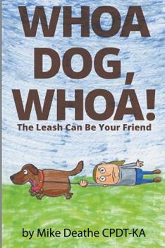 Paperback Whoa Dog, Whoa! Book