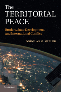 Paperback The Territorial Peace: Borders, State Development, and International Conflict Book