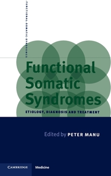 Hardcover Functional Somatic Syndromes: Etiology, Diagnosis and Treatment Book
