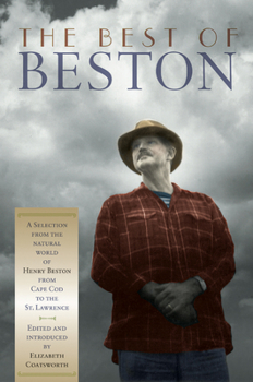 Paperback The Best of Beston: A Selection from the Natural World of Henry Beston from Cape Cod to the St. Lawrence Book