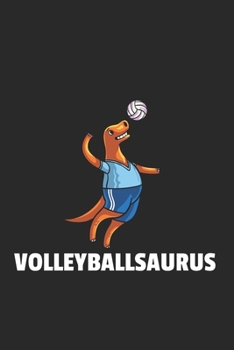 Dinosaurier Volleyball Notizbuch: Dinosaurier Volleyball Notizbuch f�r Liebhaber / Notizheft / Notizblock A5 (6x9in) Dotted Notebook / Punkteraster / 120 gepunktete Seiten