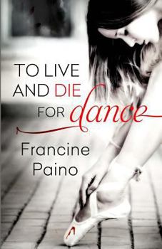 Paperback To Live and Die for Dance Book