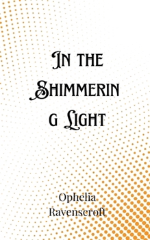 Paperback In the Shimmering Light Book