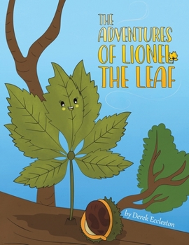 Paperback The Adventures of Lionel the Leaf Book