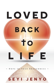 Paperback Loved Back To Life: Hope In Your Brokenness Book
