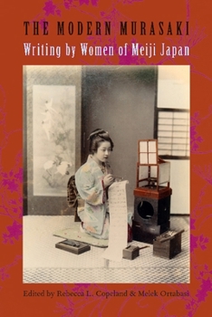 Paperback The Modern Murasaki: Writing by Women of Meiji Japan Book