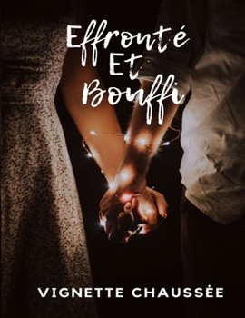 Paperback Effronté Et Bouffi [French] Book