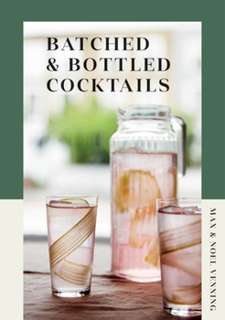 Hardcover Batched & Bottled Cocktails Book