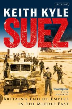 Paperback Suez: Britain's End of Empire in the Middle East Book