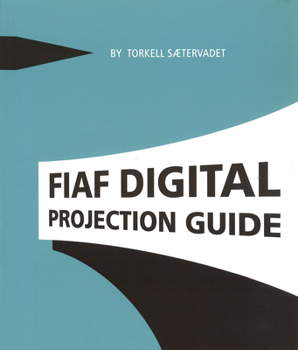 Paperback Fiaf Digital Projection Guide Book