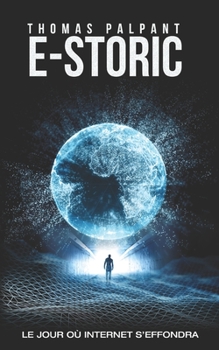 Paperback E-Storic: le jour où Internet s'effondra [French] Book