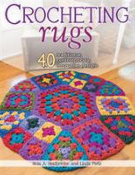 Paperback Crocheting Rugs: 40 Traditional, Contemporary, Innovative Designs Book