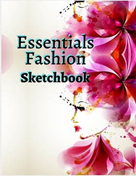 Paperback Essentials Fashion Sketchbook: Female Figure Poses & Accessories Templates - All in one - Design & Build Your Pro Portfolio (Drawing Books, Fashion B Book