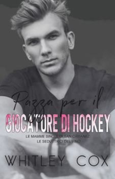 Paperback Pazza per il Giocatore di Hockey [Italian] Book