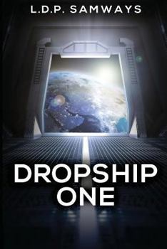 Dropship One - Book #1 of the Space Recruits