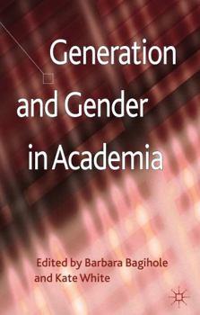 Hardcover Generation and Gender in Academia Book