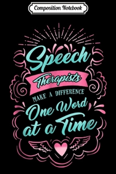 Composition Notebook: Speech Therapy - Speech-language pathology Journal/Notebook Blank Lined Ruled 6x9 100 Pages