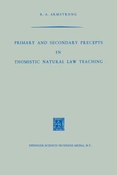 Paperback Primary and Secondary Precepts in Thomistic Natural Law Teaching Book