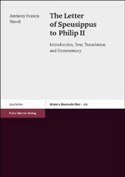 Paperback The Letter of Speusippus to Philip II: Introduction, Text, Translation and Commentary. with an Appendix on the Thirty-First Socratic Letter Attributed Book