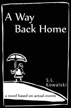 Paperback A Way Back Home: a novel based on actual events Book
