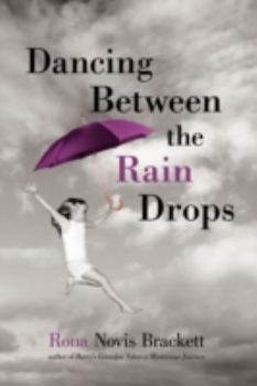 Paperback Dancing Between the Rain Drops Book