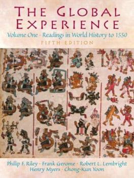Paperback The Global Experience: Readings in World History, Volume 1 (to 1550) Book
