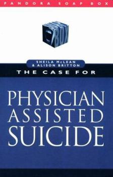 Paperback The Case for Physician-Assisted Suicide Book