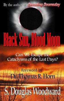 Paperback Black Sun, Blood Moon: Can We Escape the Cataclysms of the Last Days? Book