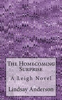 The Homecoming Surprise: A Leigh Novel